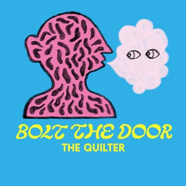 EP Review: The Quilter - ‘Bolt The Door’