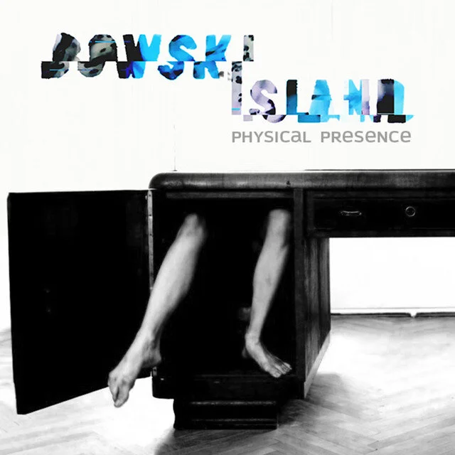 Bowski Island - 'Physical Presence'