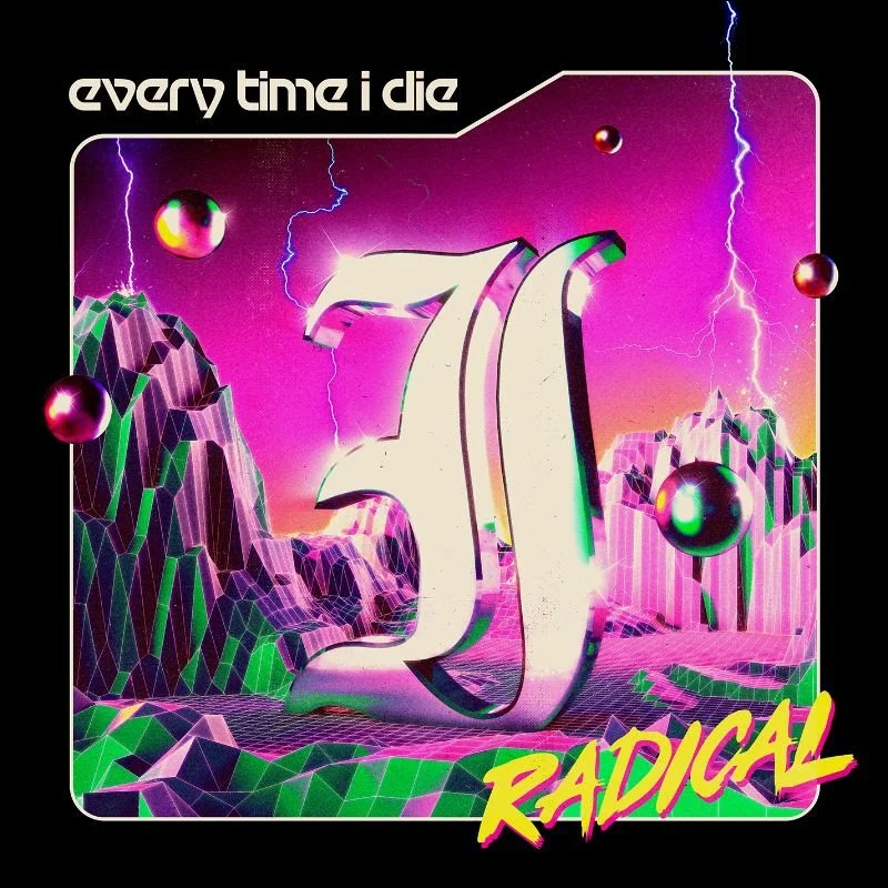 Album Review: Every Time I Die - 'Radical'