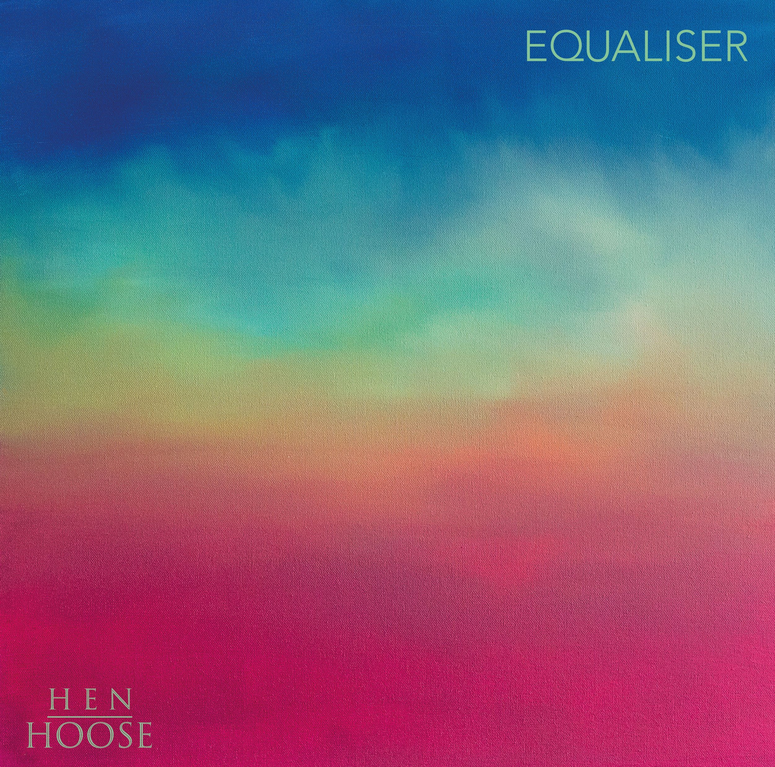 Album Review: Hen Hoose - 'Equaliser'