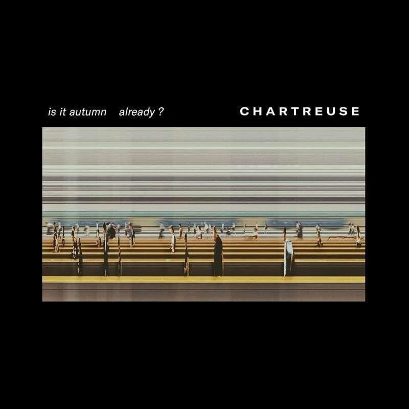 EP Review: Chartreuse - ‘Is It Autumn Already?’