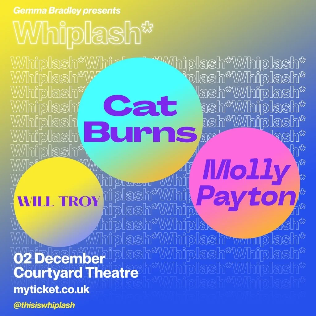 Live Review: Will Troy, Molly Payton, and Cat Burns - Courtyard Theatre, London 02/12/2022