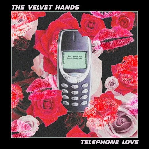The Velvet Hands - ‘Telephone Love’