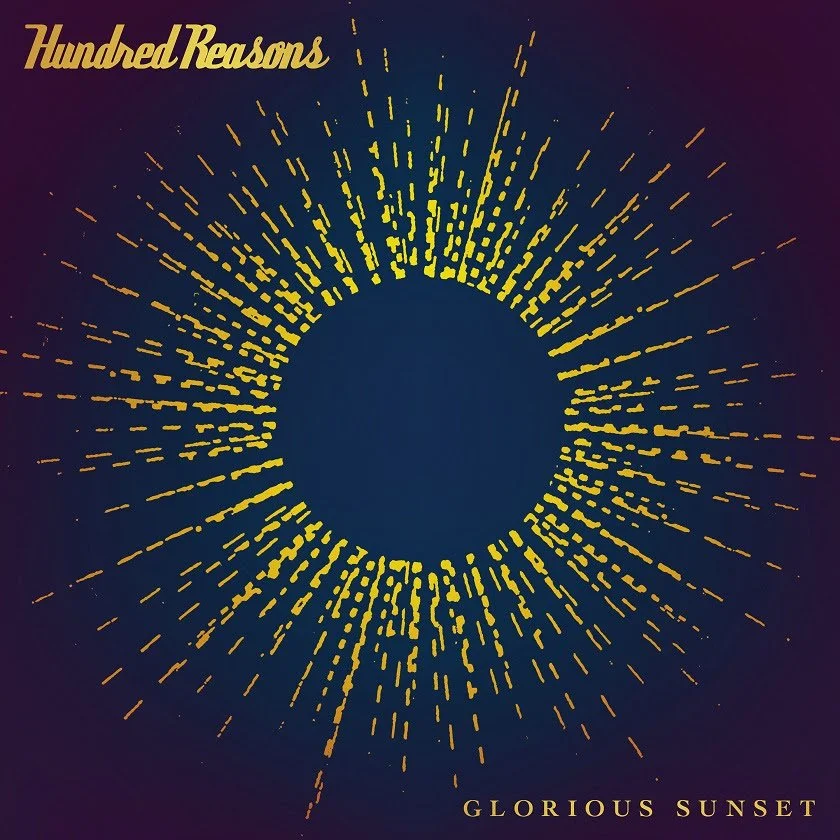 Album Review: Hundred Reasons - 'Glorious Sunset'