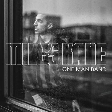 Album Review: Miles Kane - 'One Man Band'