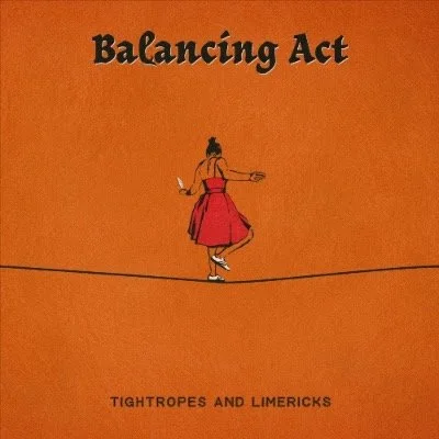 EP Review: Balancing Act - 'Tightropes and Limericks'