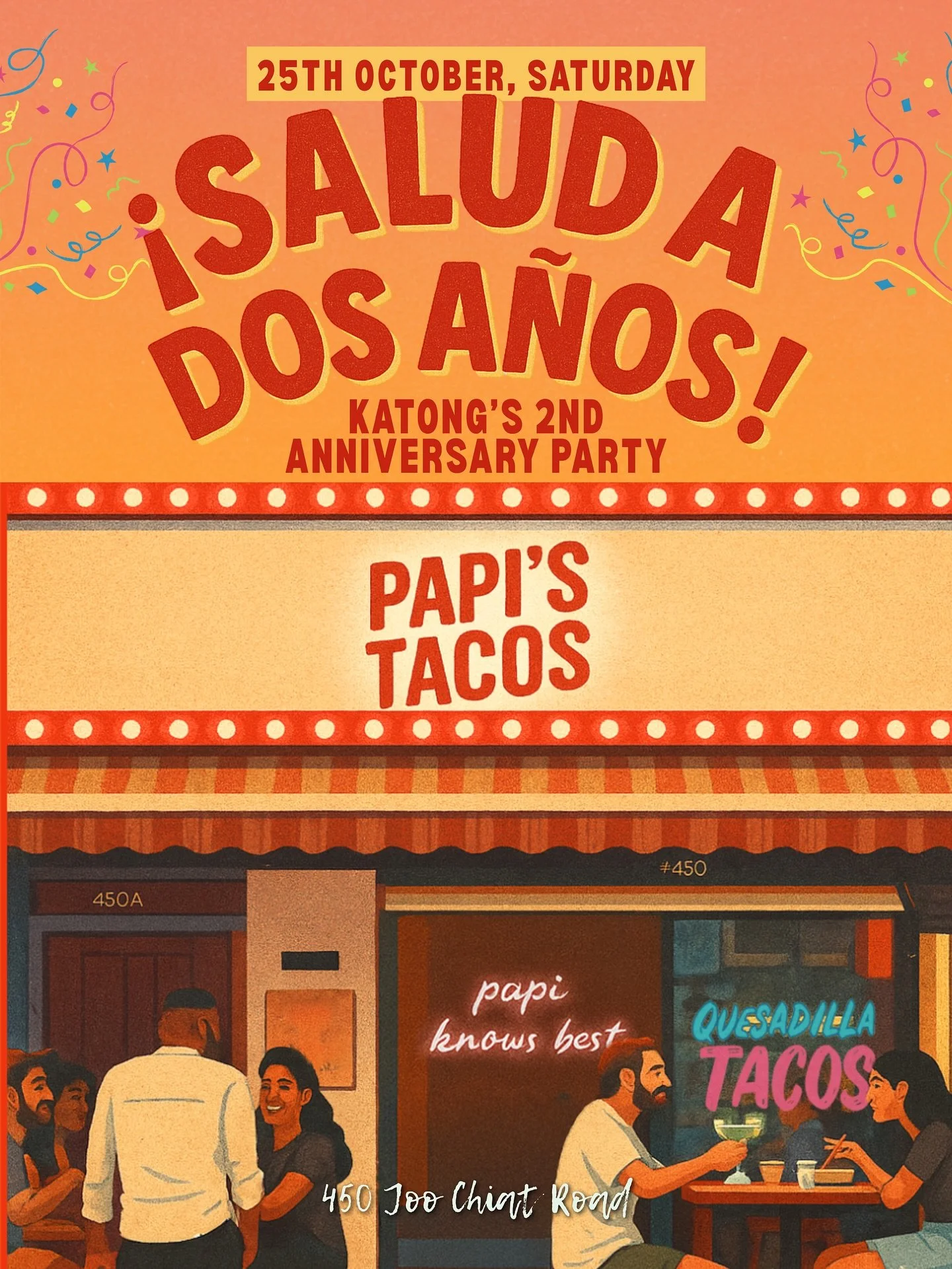 Katong, we&rsquo;re turning 2! 🎉🌮
&iexcl;Salud a Dos A&ntilde;os! &mdash; two amazing years of tacos, margaritas, laughter, and familia at our Katong Outlet, From our first taco to every smile and celebration under our little red awning &mdash; you