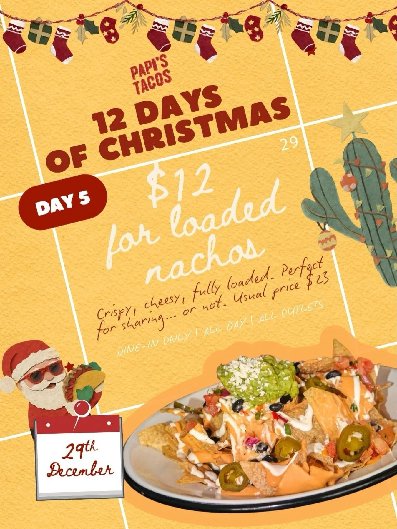 🚨🎄 DAY 5 IS COMING TOMORROW! 🧀🔥

Tomorrow only, enjoy our LOADED NACHOS for just $12 &mdash; crispy tortilla chips piled high with cheese, pico de gallo, guacamole, and all the good stuff.
✨ U.P. $23 ✨

Set your reminders. Bring your nacho crew.
