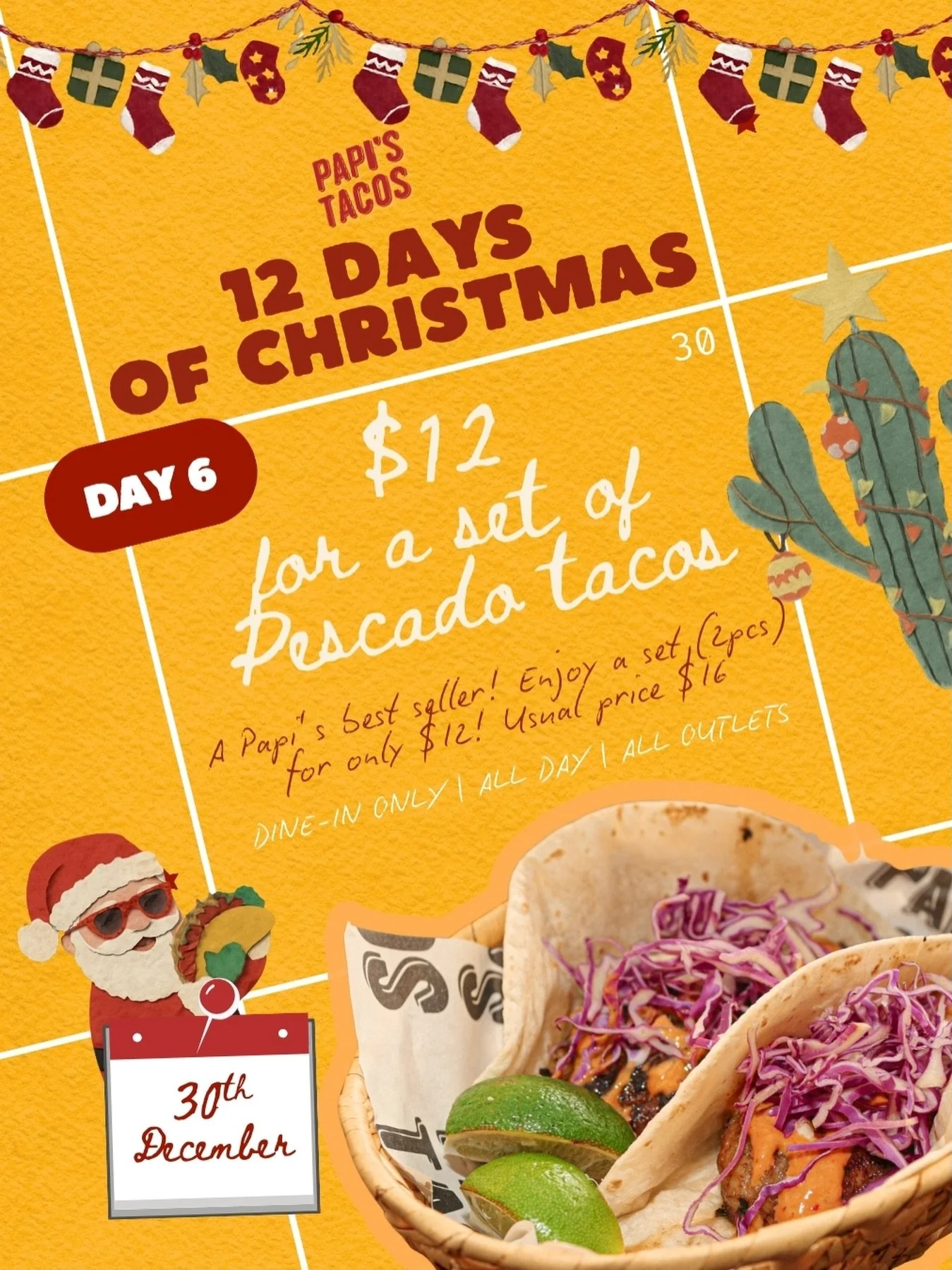 🚨🎄 DAY 6 IS COMING TOMORROW &mdash; AND IT&rsquo;S OUR BESTSELLER. 🌮🔥

Tomorrow only, enjoy Papi&rsquo;s most-loved PESCADO TACOS &mdash; grilled marinated dory, purple cabbage, and chipotle aioli wrapped in soft flour tortillas.
✨ Now $12 per se