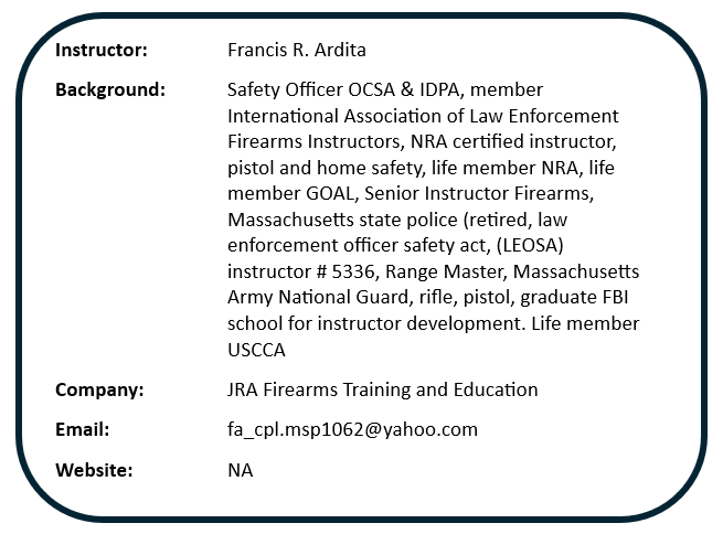 Contact information card for instructor Francis R. Ardita, featuring a background in law enforcement and firearms instruction, associated with JRA Firearms Training and Education, with an email address and no website listed.