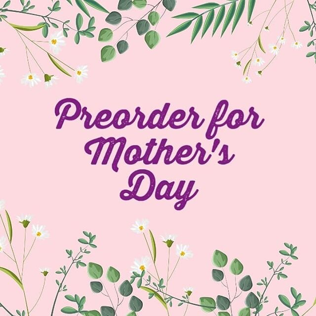 Place your Mother's Day Orders! 
Menu is on our website!