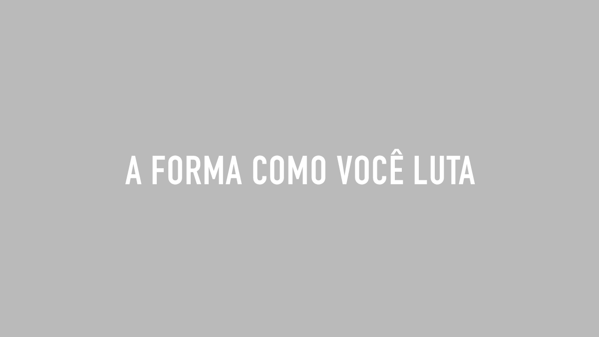 A FORMA COMO VOCÊ LUTA