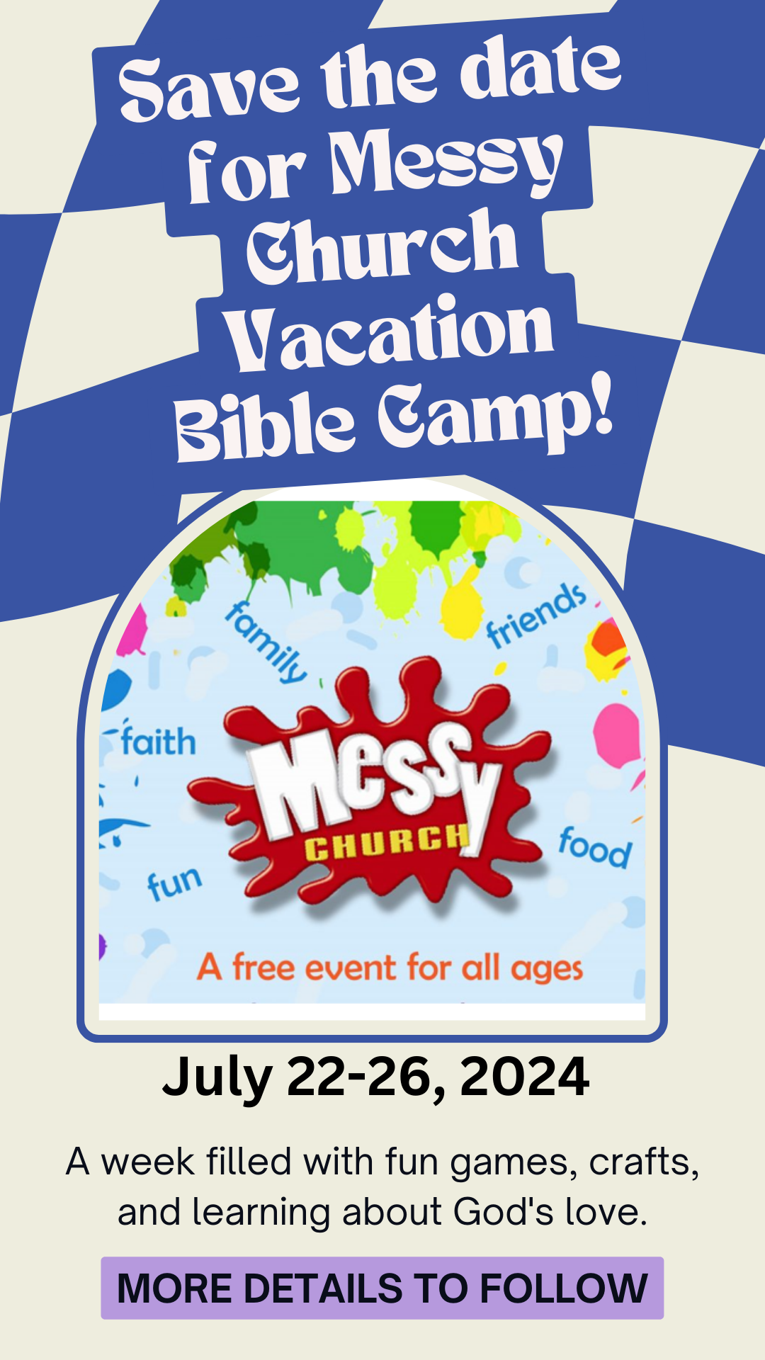 Save the date for Messy Church Vacation Bible Camp!.png