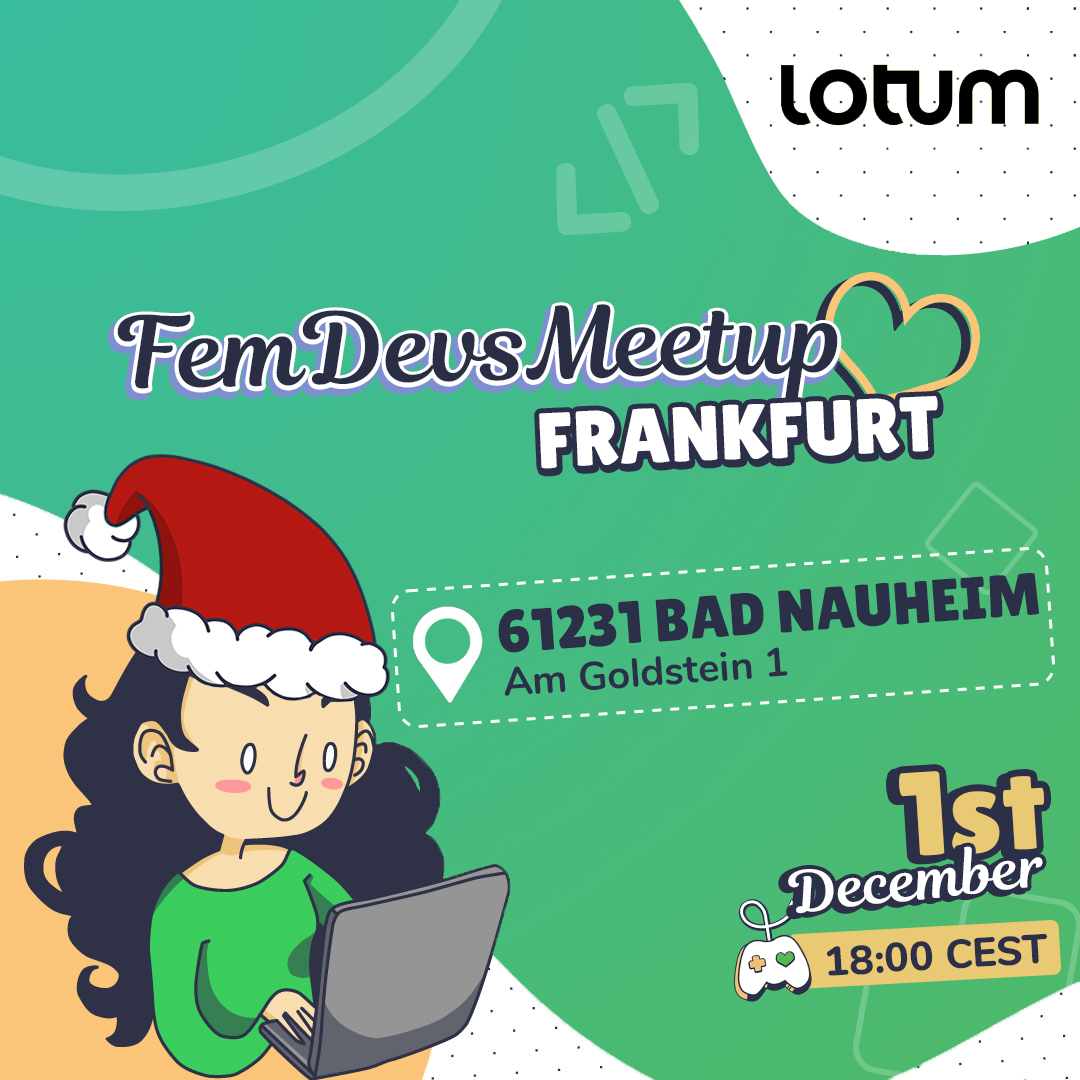 #FemDevsMeetup Frankfurt - Christmas Party @Lotum