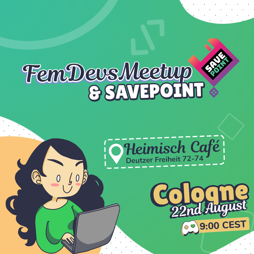 FemDevsMeetup &amp; SavePoint - Cologne