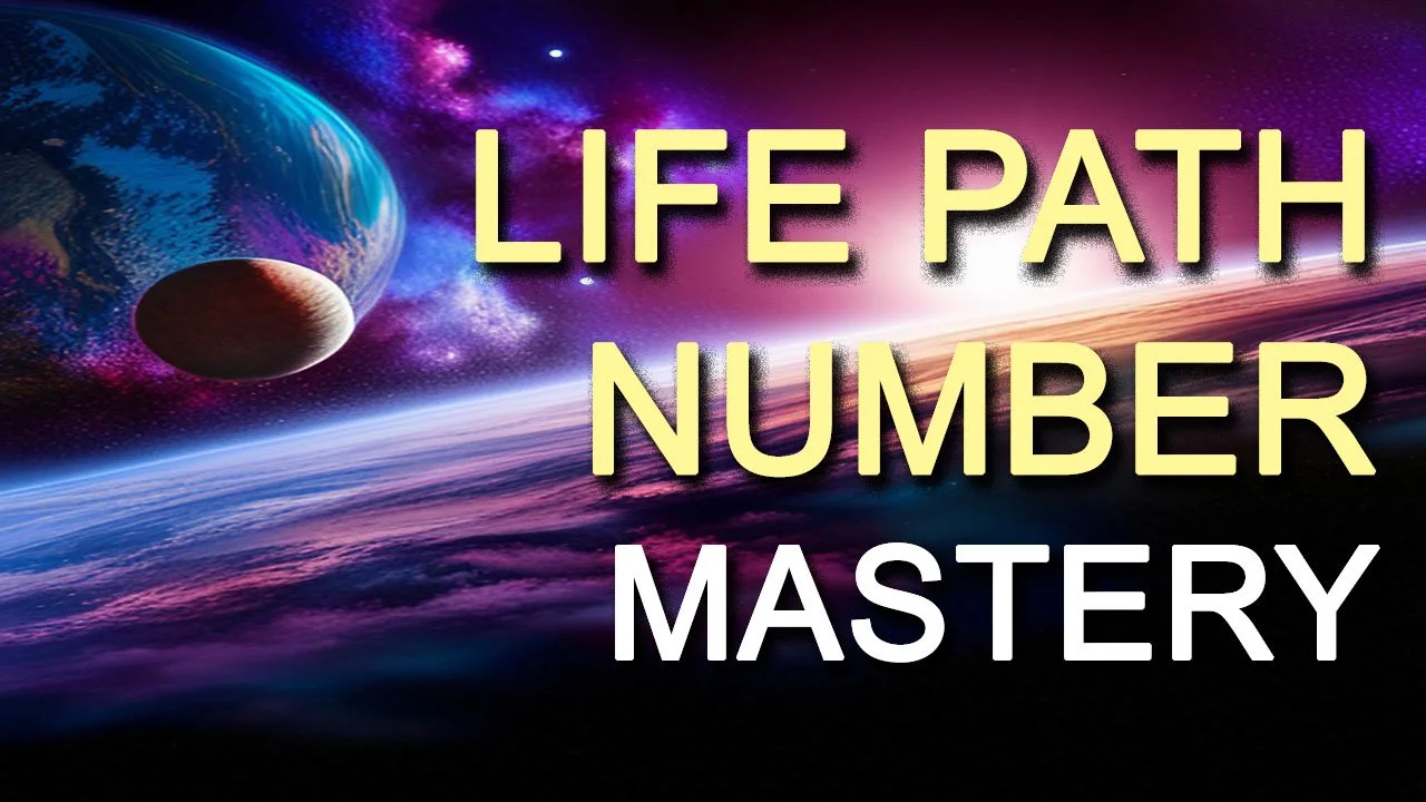 Life Path Number Mastery