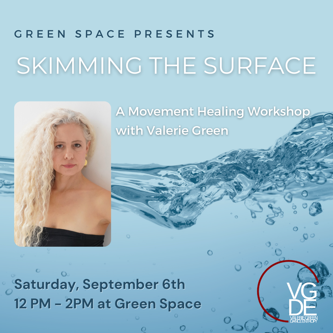 Skimming the Surface at Green Space