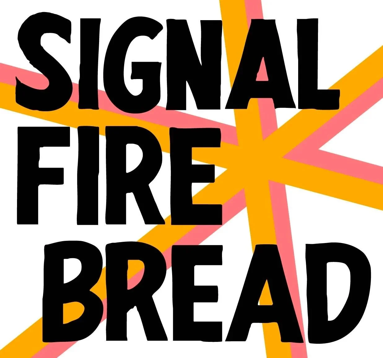 Signal Fire Bread