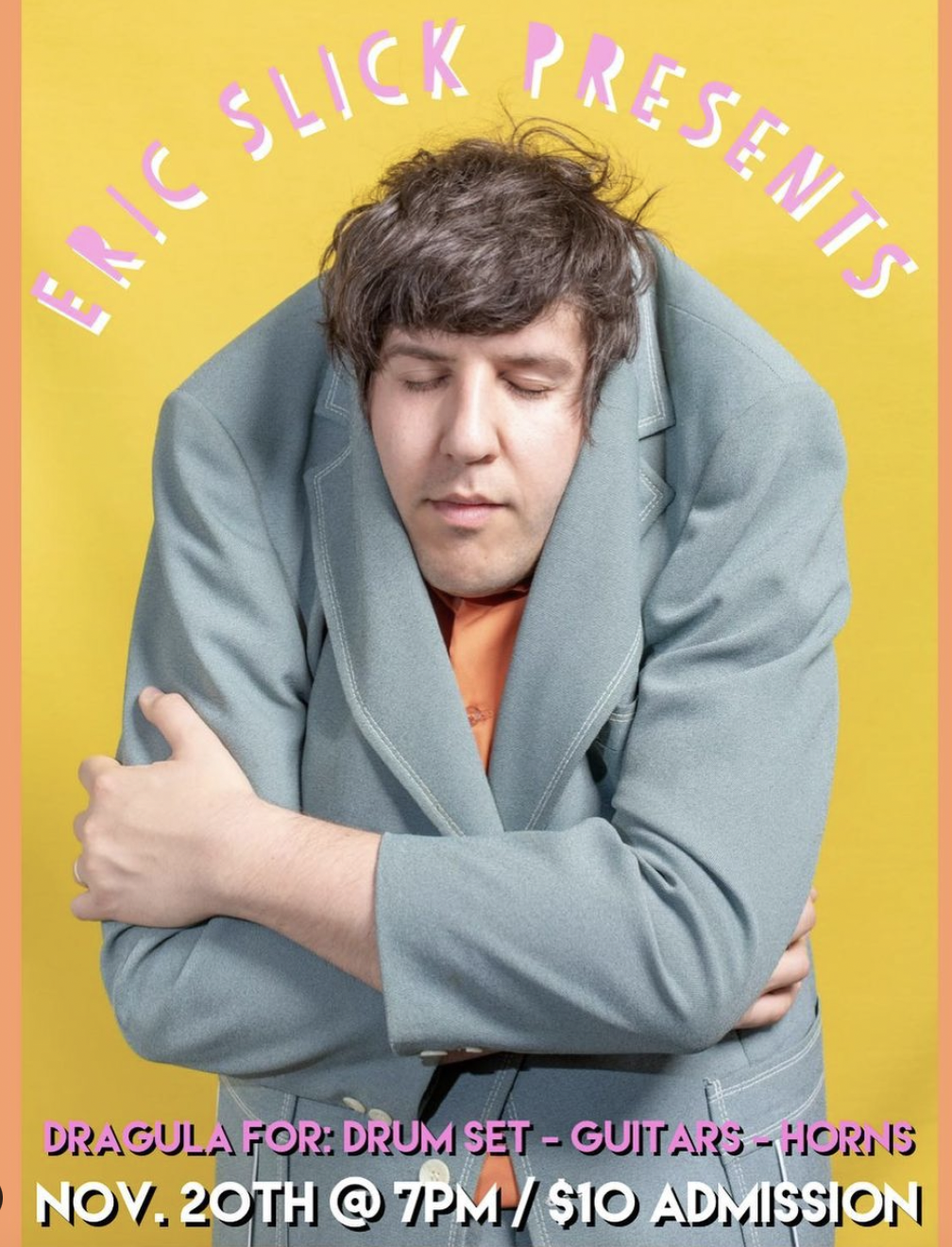 Eric Slick Presents: Dragula for: Drum Set - Guitars - Horns 