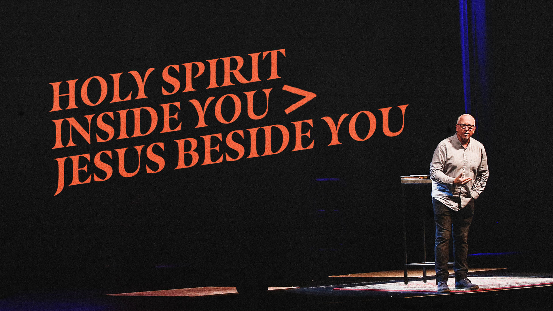 Holy Spirit Inside You &gt; Jesus Beside You