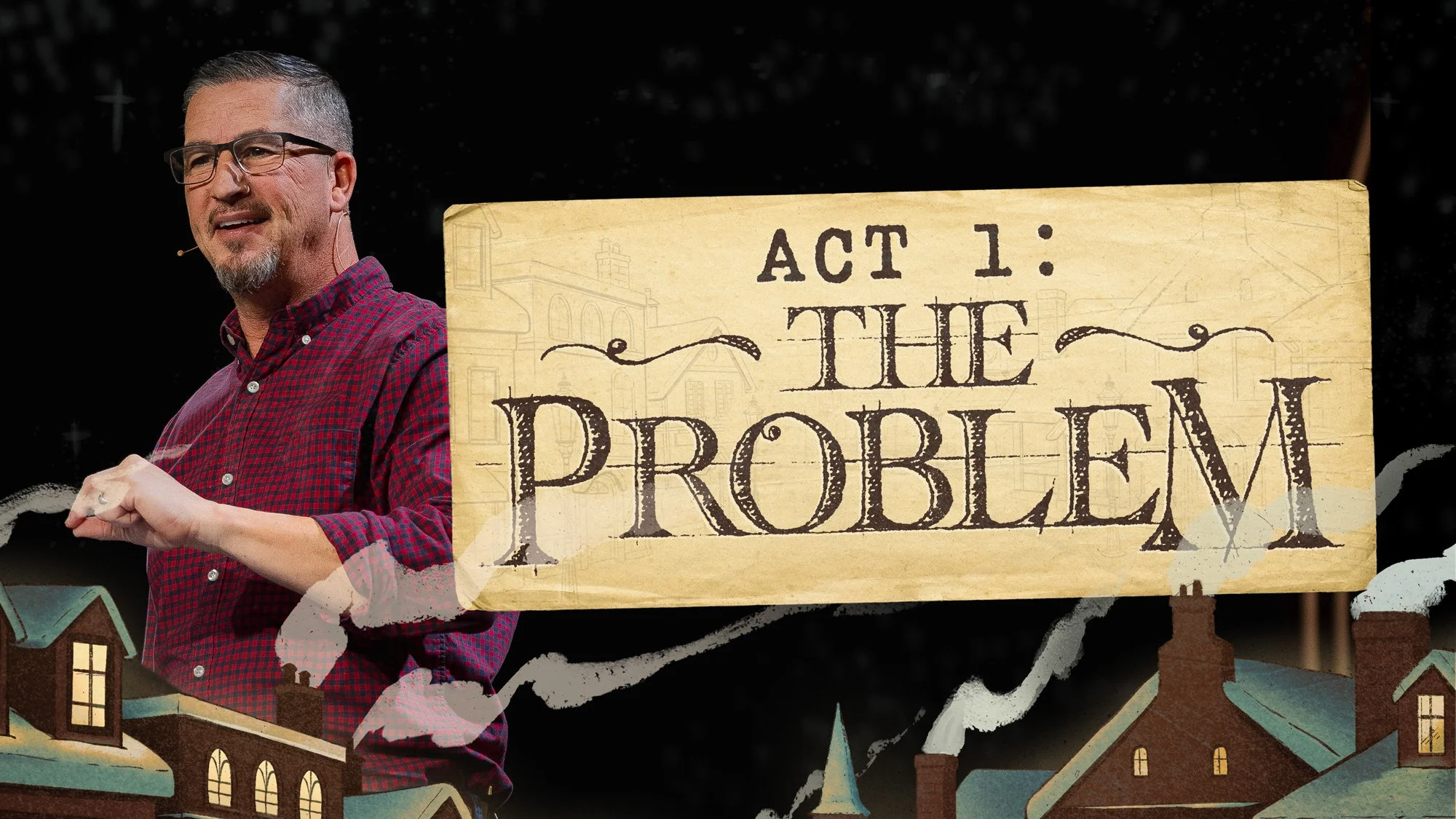 Act 1: The Problem