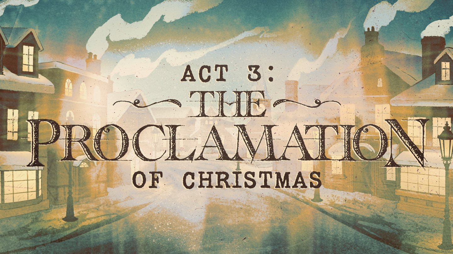 Act 3: The Proclamation
