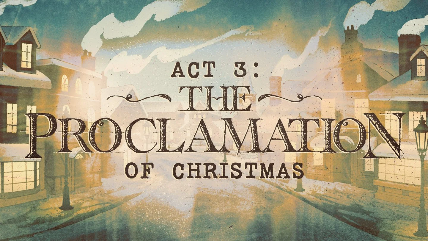 Act 3: The Proclamation