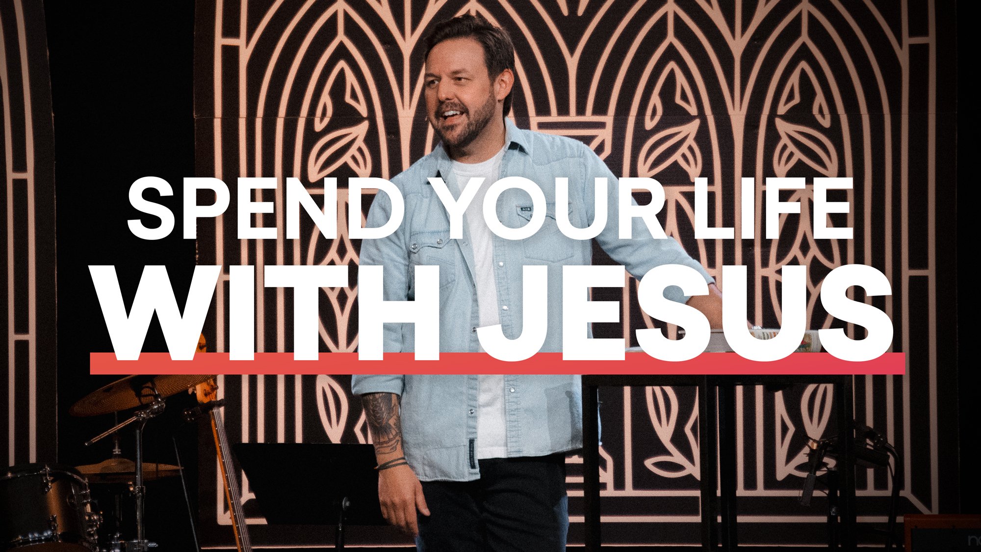 Spend Your Life With Jesus