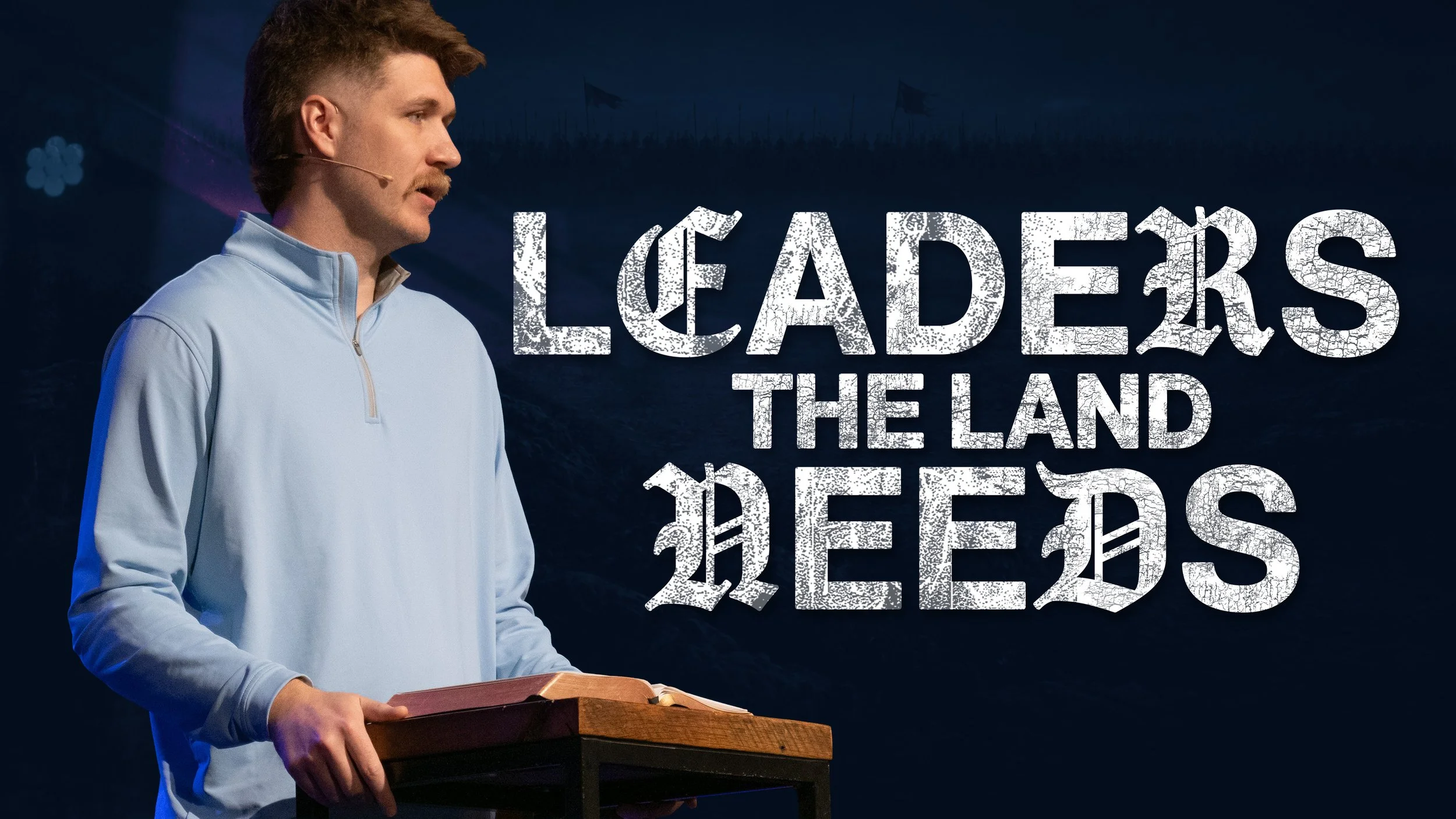 Leaders the Land Needs