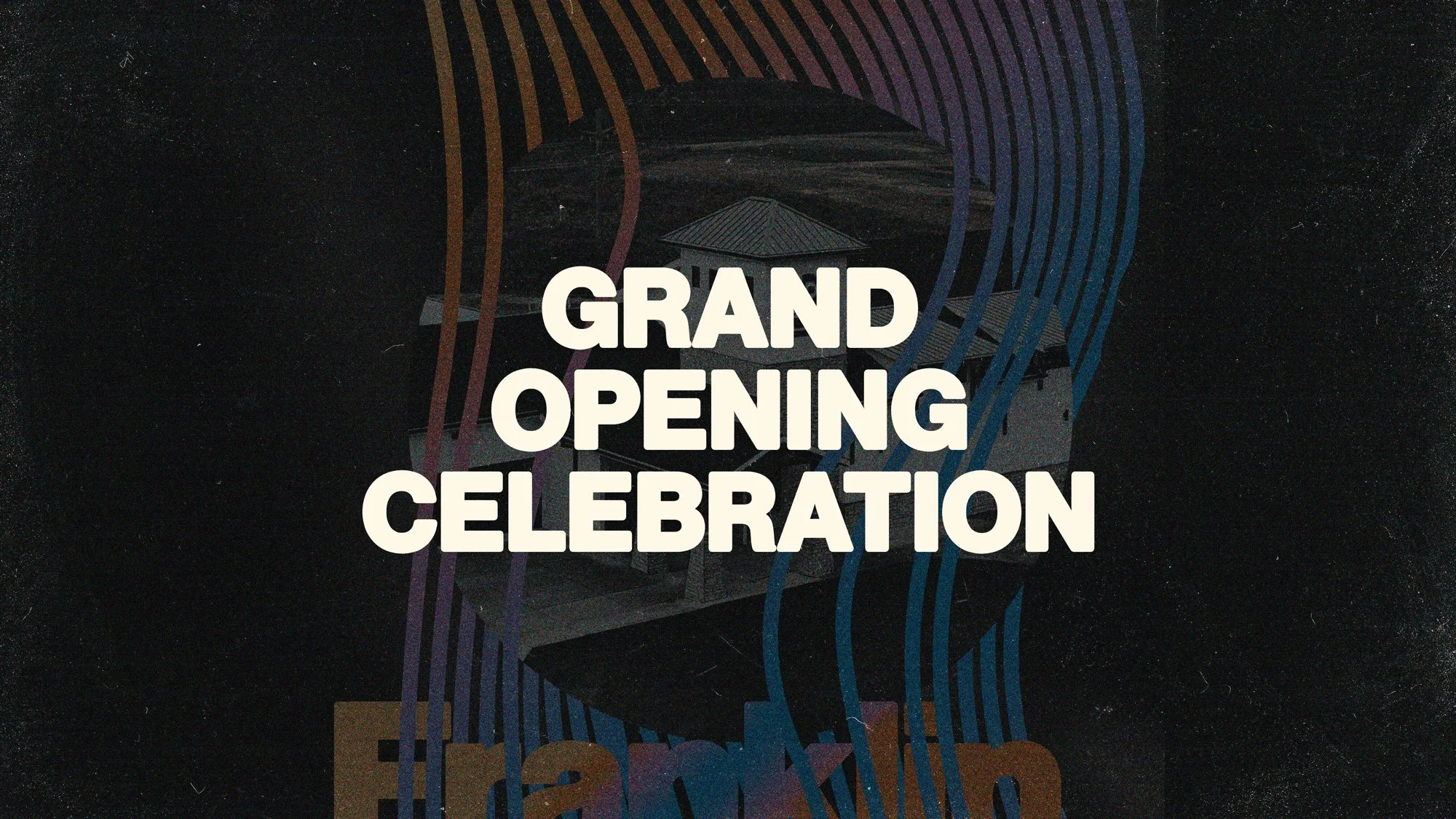 Grand Opening Celebration [Franklin]