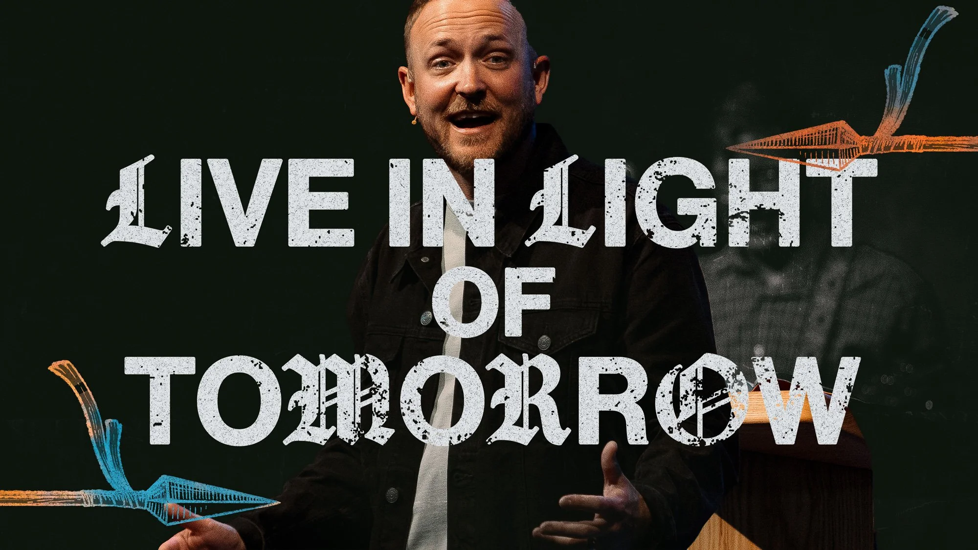 Live in Light of Tomorrow | Kingdom Come Vol 3 Week 2