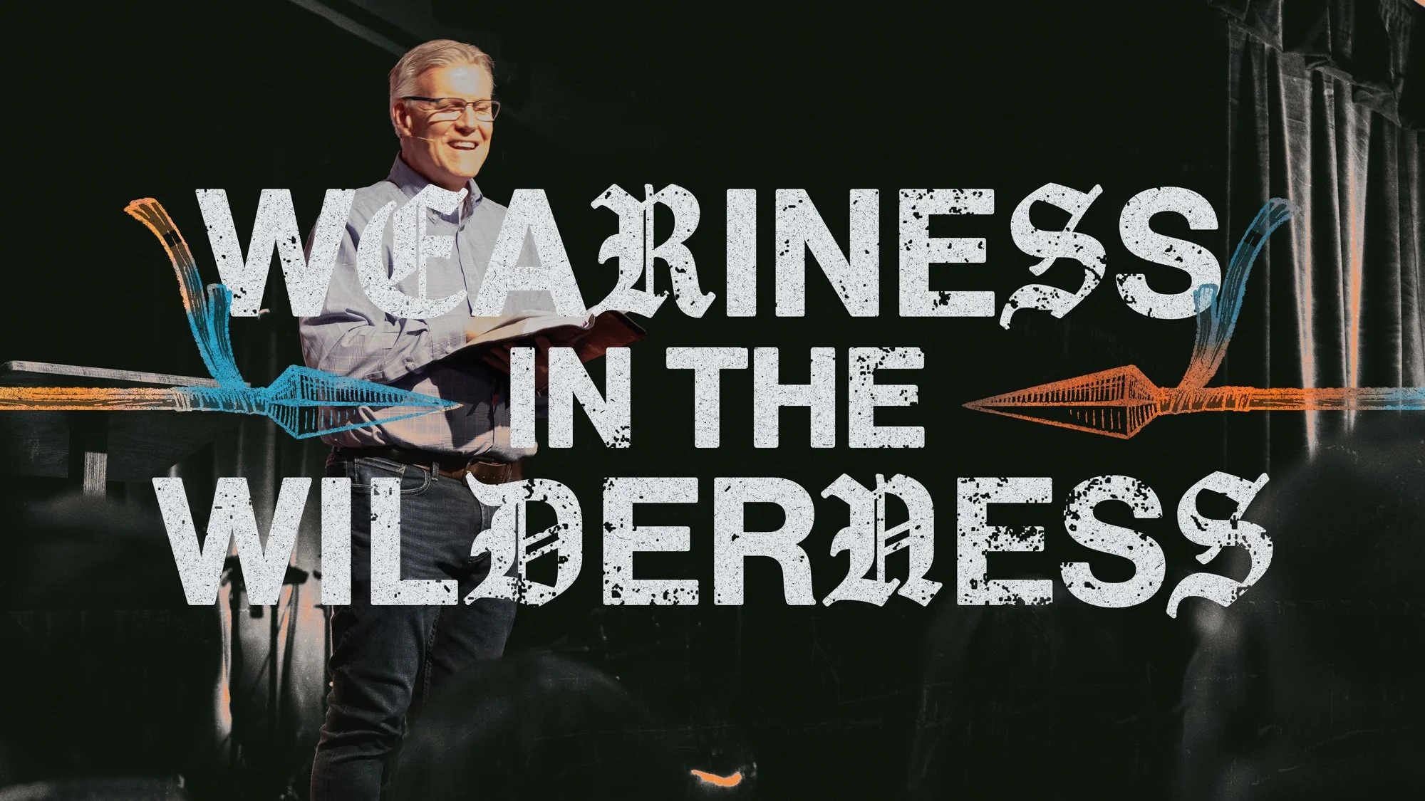 Weariness in the Wilderness