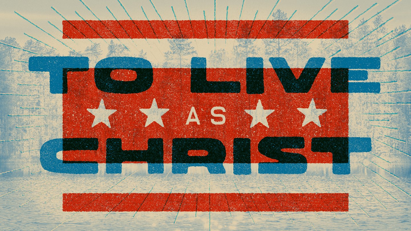 To Live is Christ