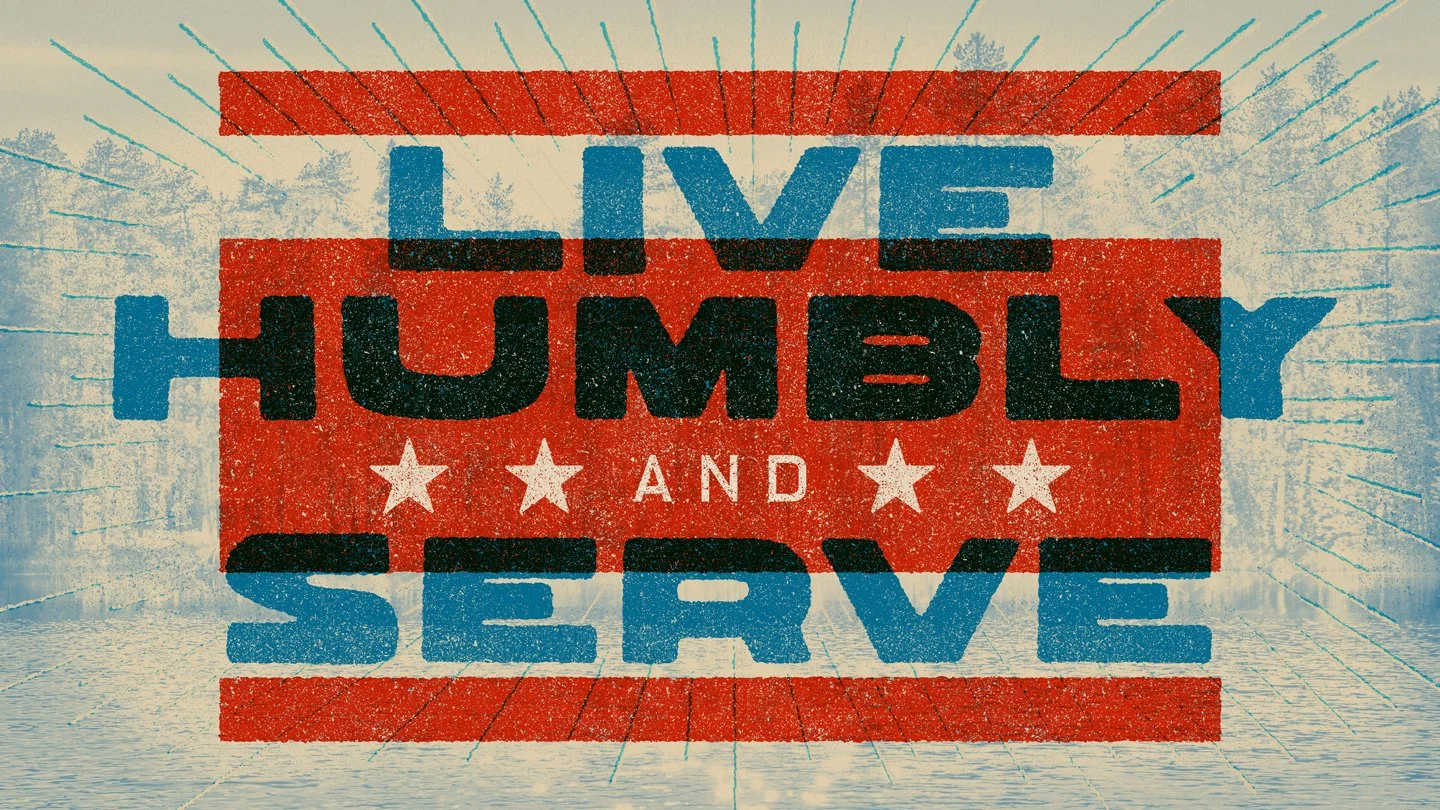 Live Humbly and Serve