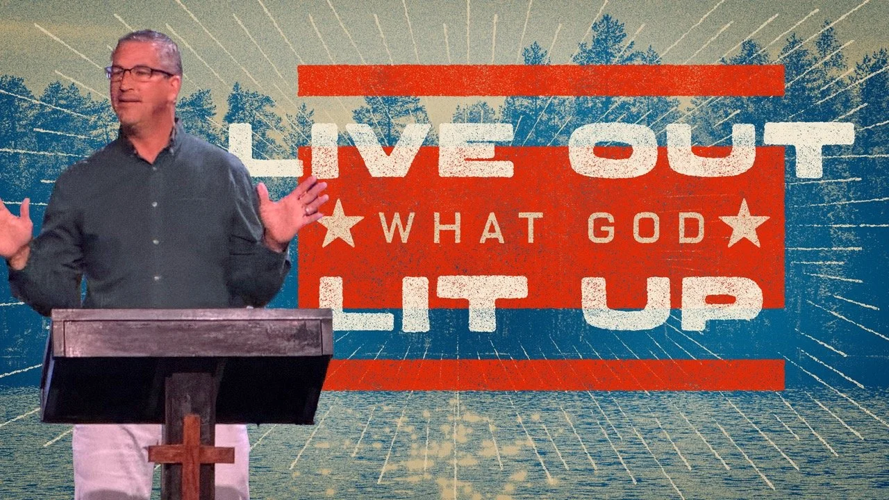 Live Out What God Lit Up