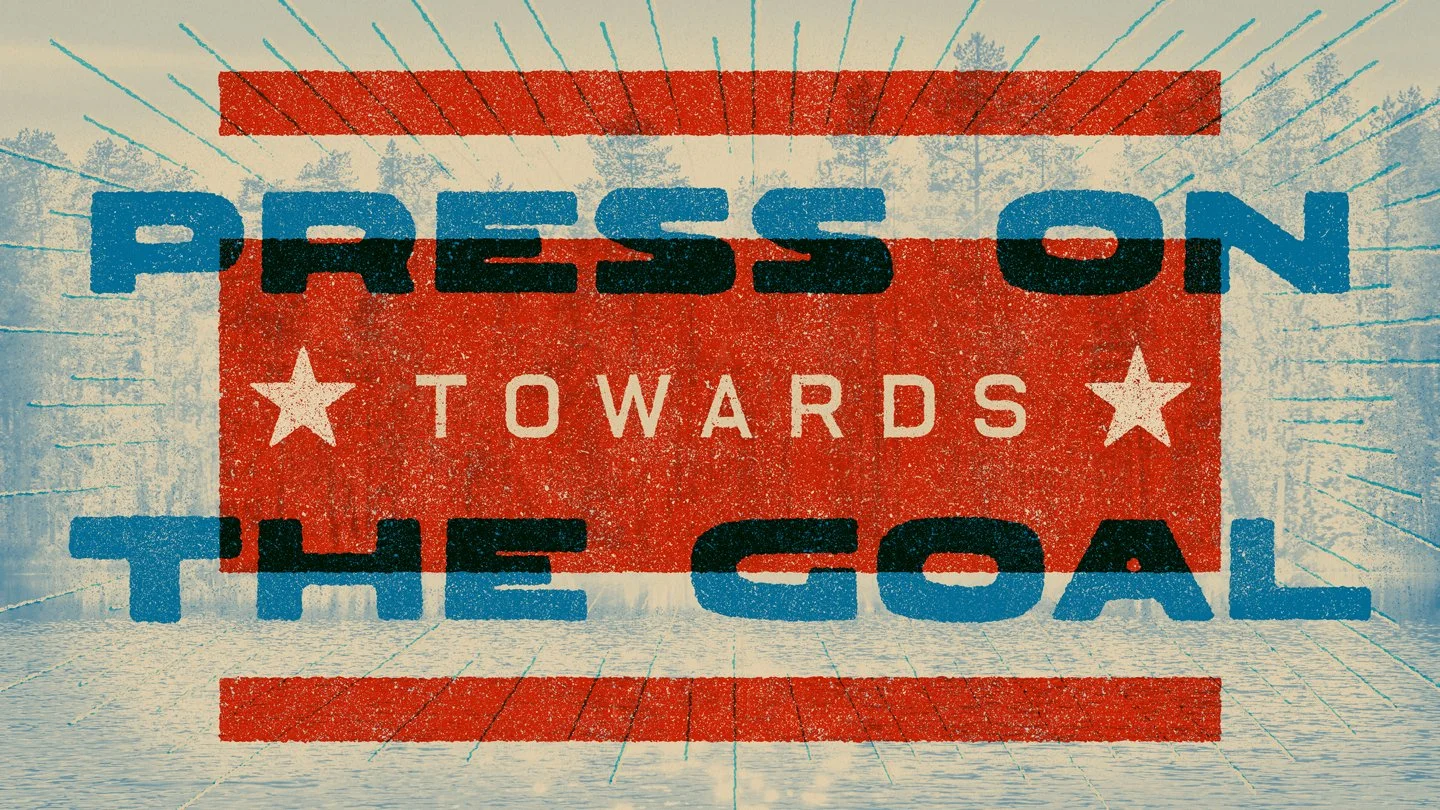Press On Towards The Goal