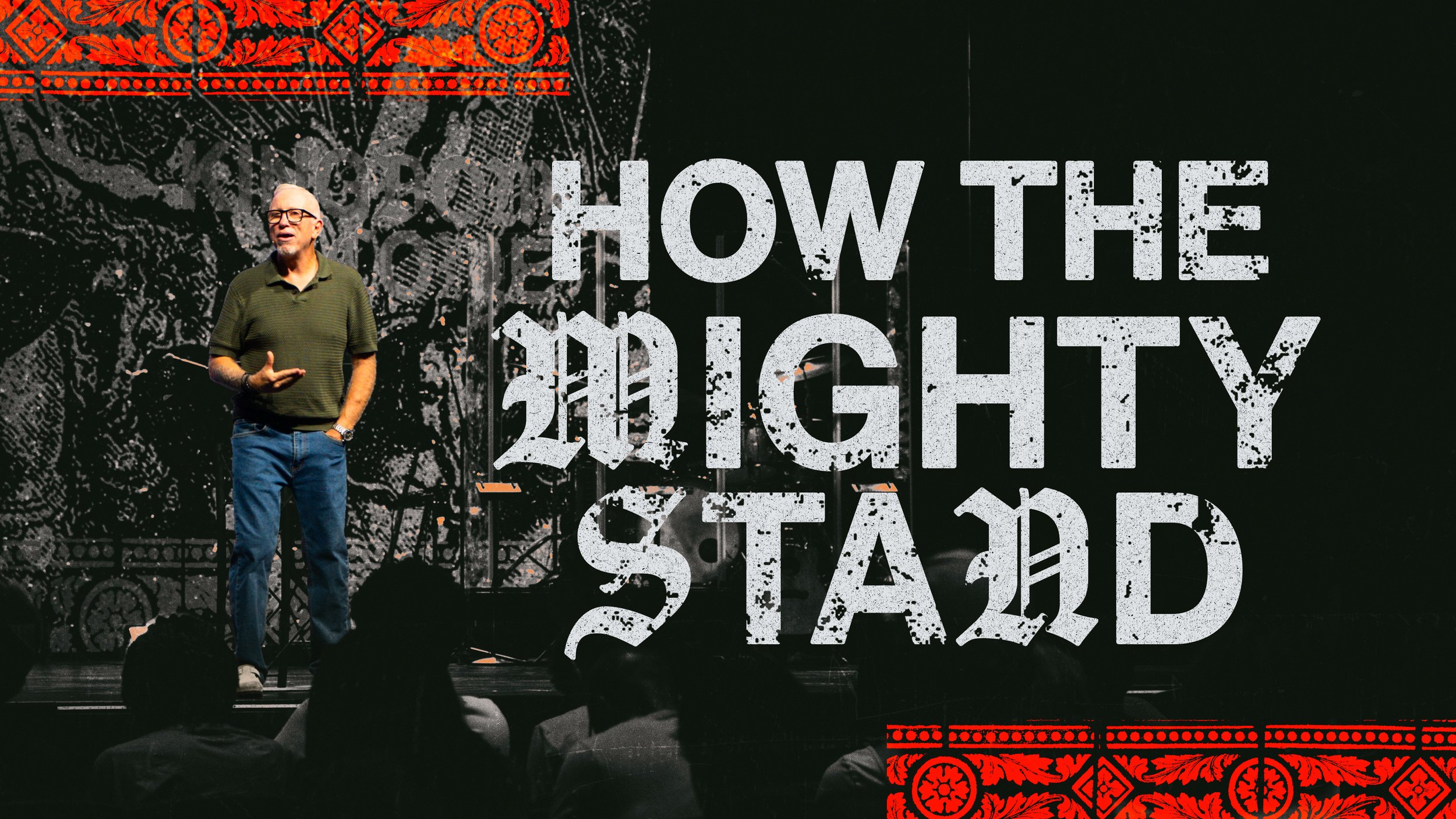 How the Mighty Stand
