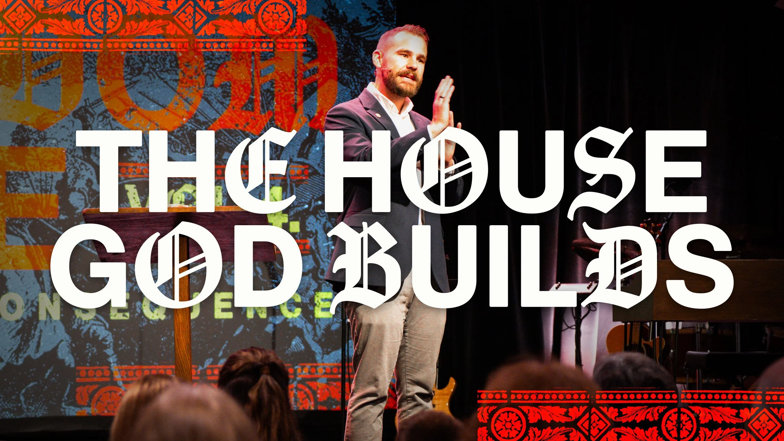 The House God Builds