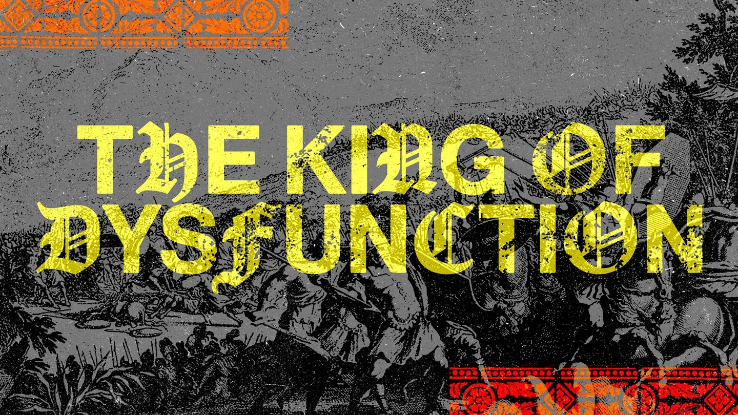 The King of Dysfunction