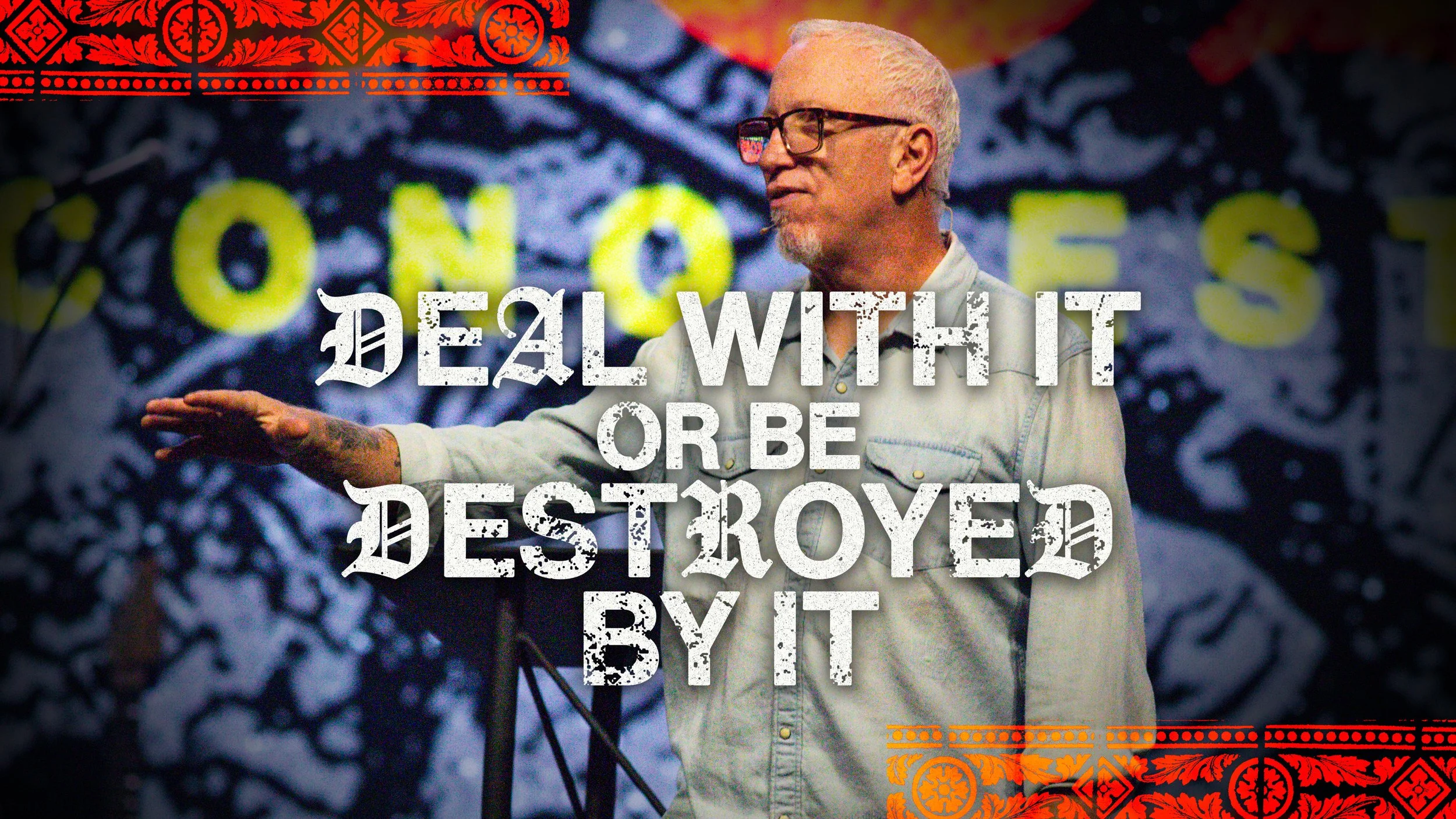 Deal With It or Be Destroyed By It