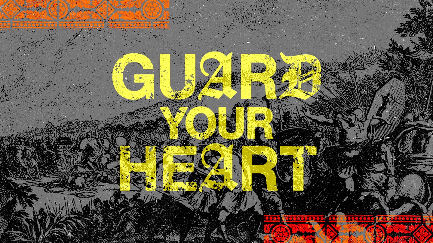 Guard your Heart