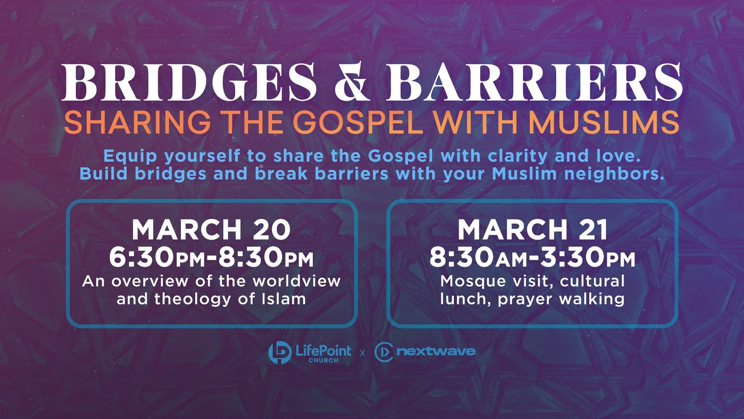 Bridges & Barriers: Sharing the Gospel with Muslims — LifePoint Church