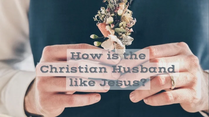 Christian husband like Jesus www.Relavate.org.jpg