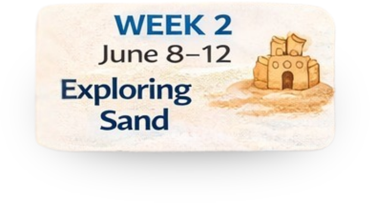 Camp Hope Week 2 will be held from June 8-12 our theme for the week will be Exploring Sand