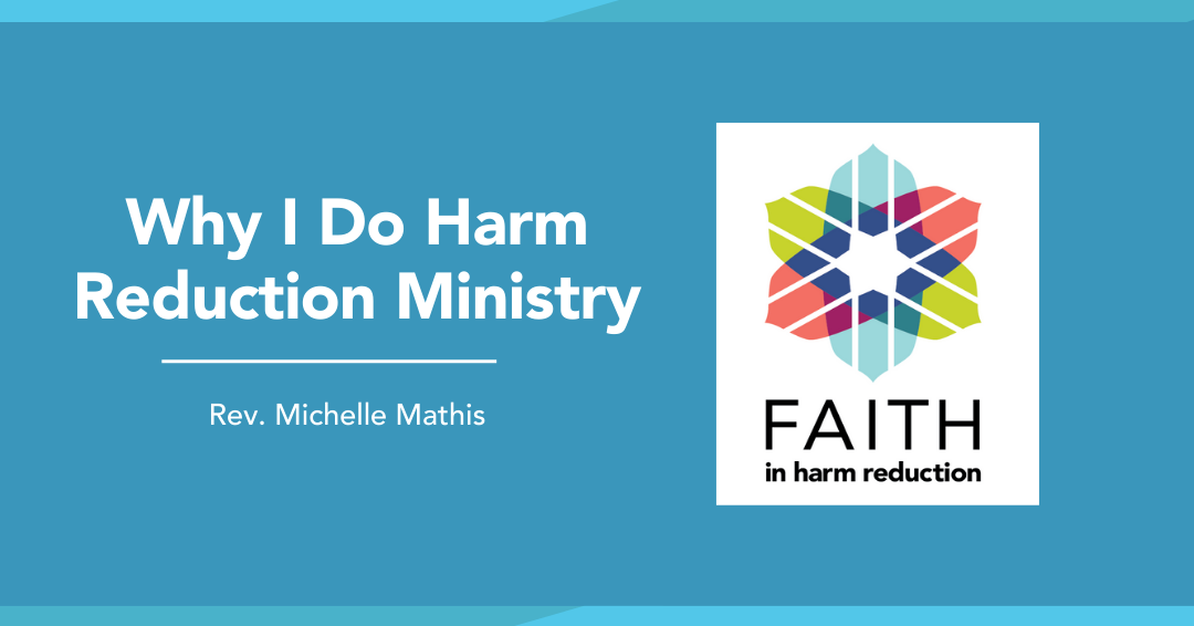 Why I Do Harm Reduction Ministry - Rev. Mathis