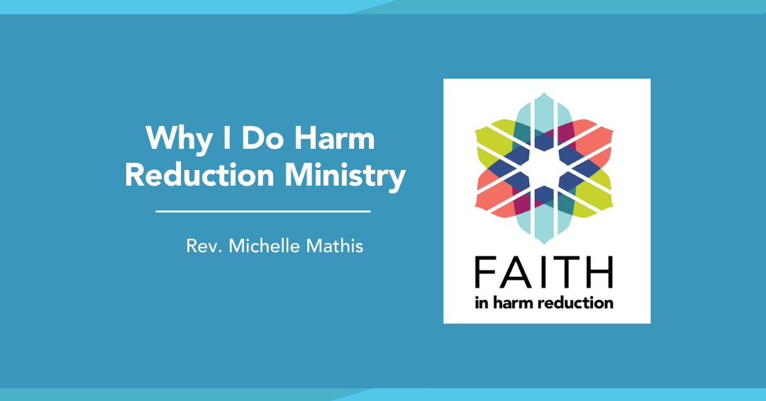 Why I Do Harm Reduction Ministry - Rev. Mathis