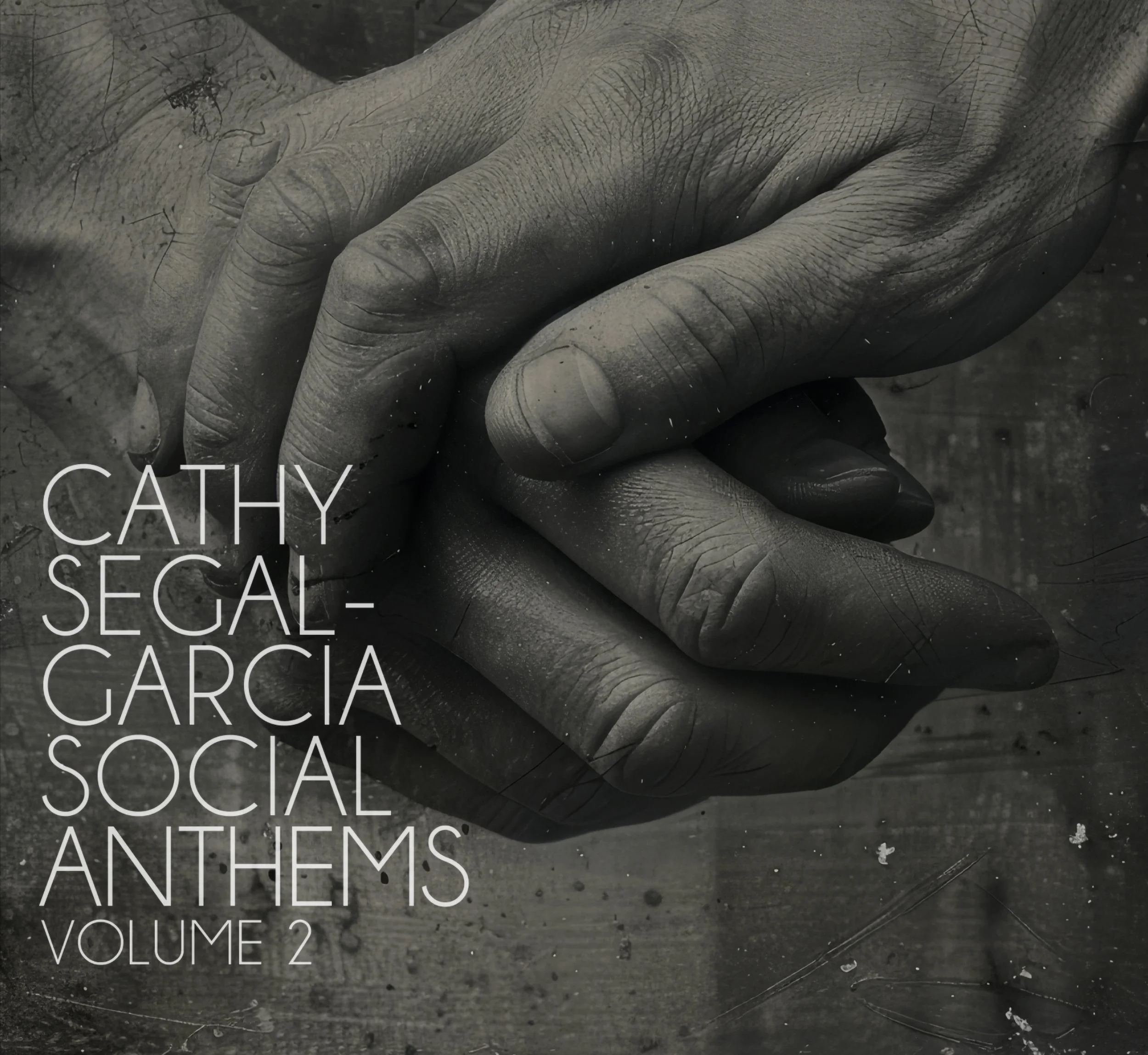 Cathy Segal-Garcia CD Release Party!  "Social Anthems - Vol 2"