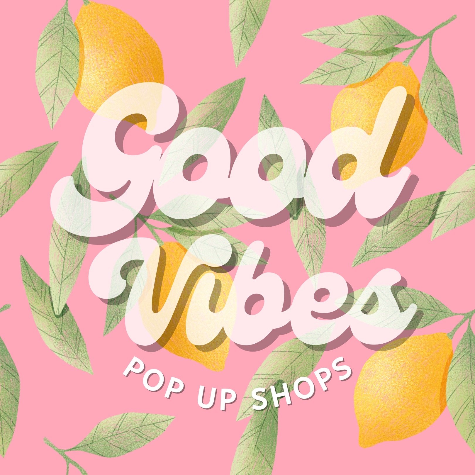 Good Vibes Pop Up 