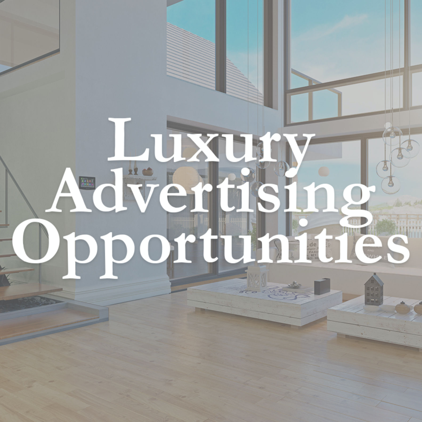 Luxury Advertising Opportunities