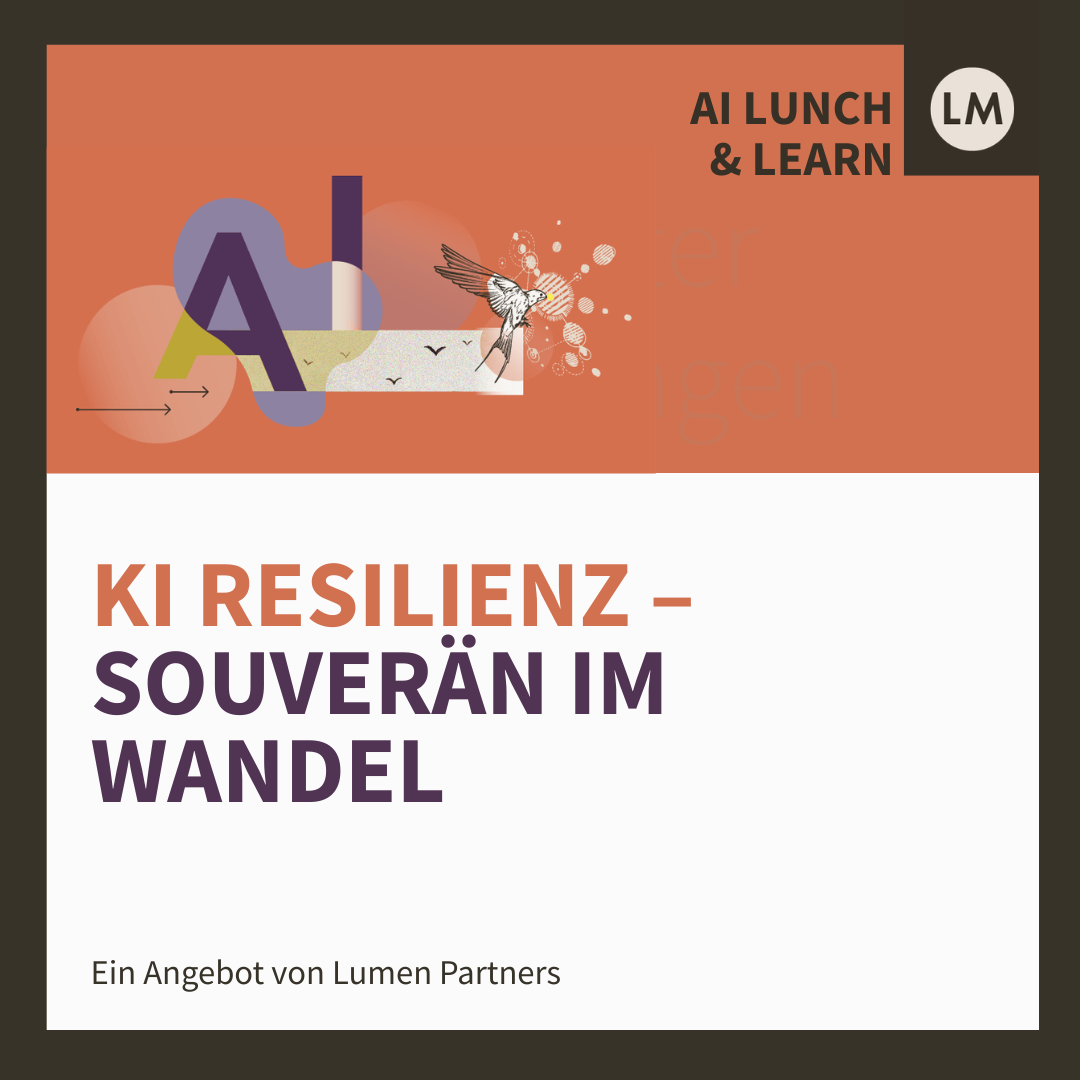 LUNCH & LEARN: KI Resilienz –Souverän im Wandel – 10. März 2026